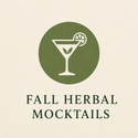 Fall Herbal Mocktails Class