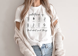 Whatever Is Tee - Small